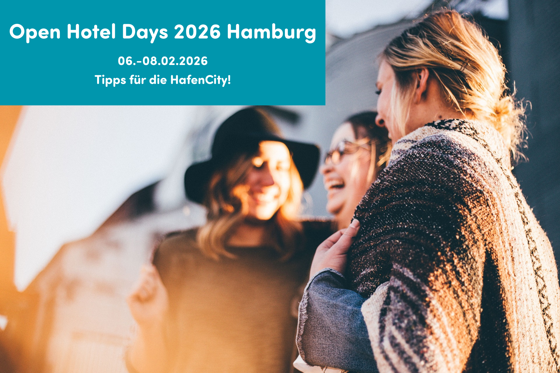 Open Hotel Days 2026 Hamburg 06.-08.02.2026 Tipps für die HafenCity